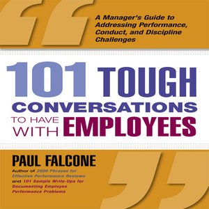 cover image of 101 Tough Conversations to Have With Employees